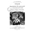 Voyage de François Le Vaillant aux pays des Grands et des petits namaquois : l Afrique australe à notre époque / A.-S. de Doncourt