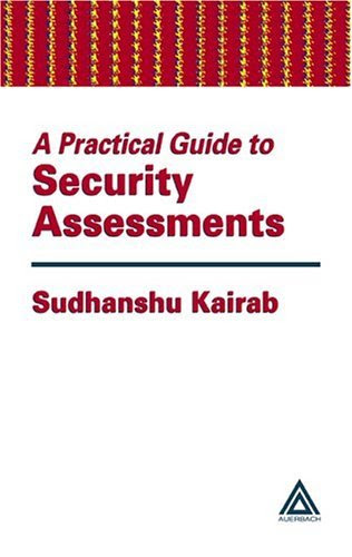 Practical Guide to Security AssessmentsBy Sudhanshu Kairab