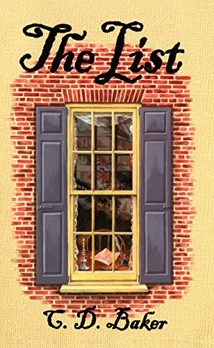 The List: Second Edition (Bookends of Liberty Book 2), by C. David Baker