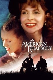 regarder An American Rhapsody 2001 en streaming gratuit vf