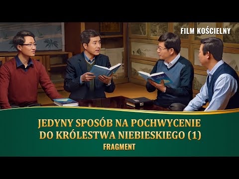 Film ewangelia „Moje marzenie o królestwie niebieskim” Klip filmowy (1) – Jak postępować, aby wejść do królestwa niebieskiego (Część 1)