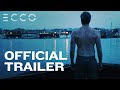 WATCH"NOW" !!!  Ecco  Full mOvie - (2019) 4K HDR 60FPS