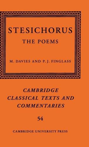 Stesichorus: The Poems (Cambridge Classical Texts and Commentaries), by Stesichorus