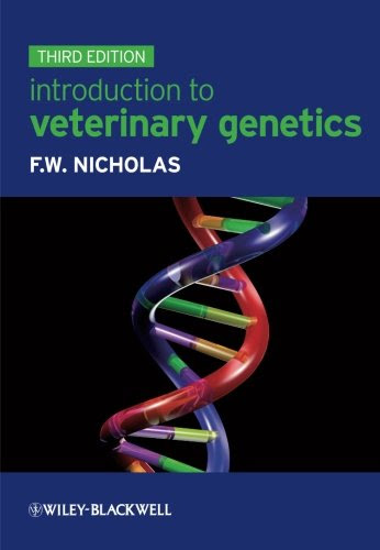 Introduction to Veterinary Genetics, by Frank W. Nicholas