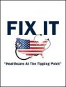 Fix It: Healthcare at the Tipping Point
