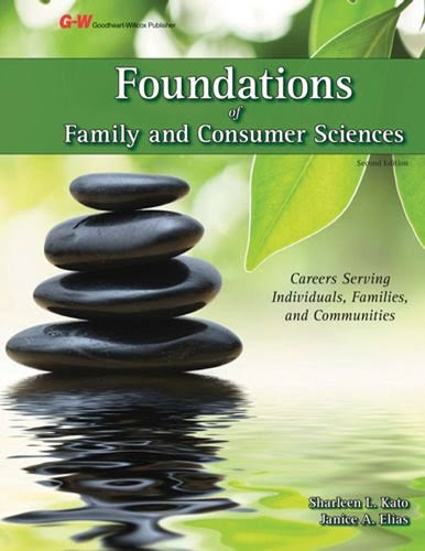 Foundations of Family and Consumer Sciences: Careers Serving Individuals, Families, and Communities, by Sharleen L. Kato Ed.D., Janice G.