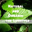 natural and organic...the lifestyle