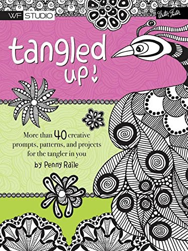 Tangled Up!: More than 40 creative prompts, patterns, and projects for the tangler in you (Walter Foster Studio), by Penny Raile