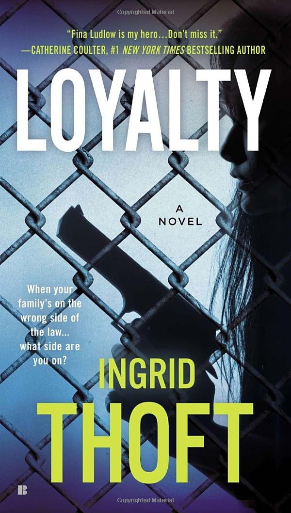 Loyalty (A Fina Ludlow Novel): Ingrid Thoft: 9780425268520: Amazon ...