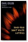 Dead Girls Don't Write Letters by Gail Files