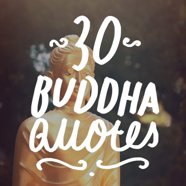 30 Famous Buddha Quotes On Life Spirituality And Mindfulness