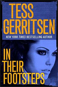 In Their Footsteps by Tess Gerritsen