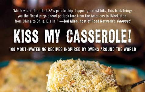 Download Ebook Kiss My Casserole!: 100 Mouthwatering Recipes Inspired by Ovens Around the World PDF Ebook online PDF