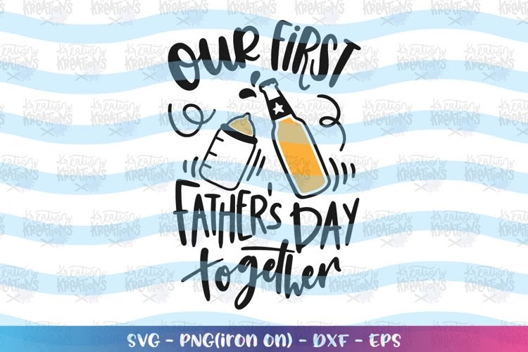Download Our First Fathers Day Svg Free - 197+ File Include SVG PNG EPS DXF for Cricut, Silhouette and Other Machine