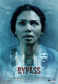 Bypass 2017 Streaming vf hd