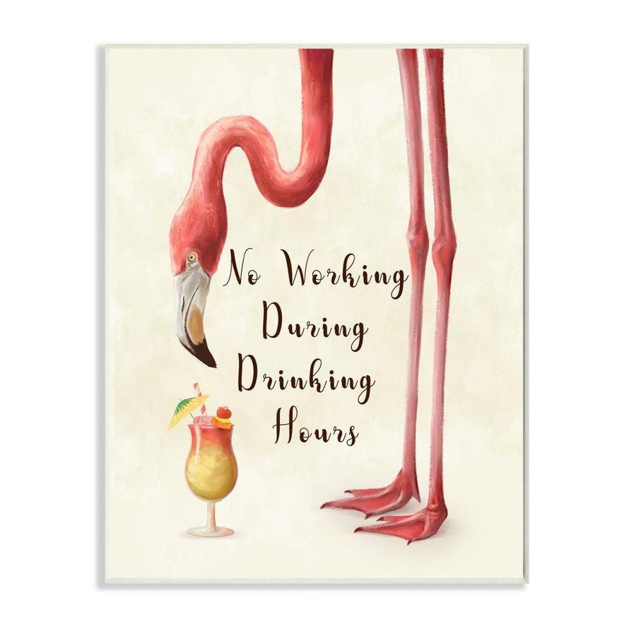 Stupell Industries Stupell Industries No Working During Drinking Hours Phrase Tropical Flamingo Oversized Wall Plaque Art By Ziwei Li 13 X 1 5 X 19 In The Wall Art Department At Lowes Com