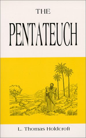 The Pentateuch, by L. Thomas Holdcroft