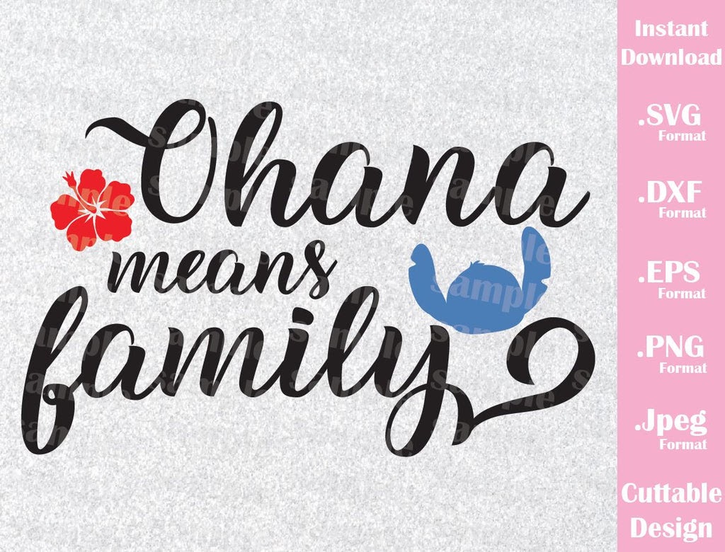 Download Free 201 Disney Ohana Means Family Svg SVG PNG EPS DXF File for Cricut, Silhouette and Other Machine
