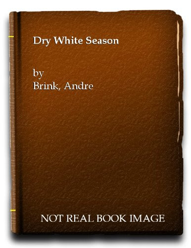 Dry White Season, by Andre Brink