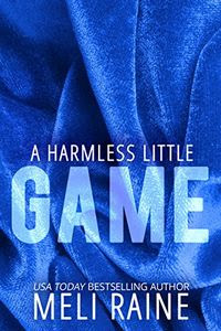 A Harmless Little Game by Meli Raine