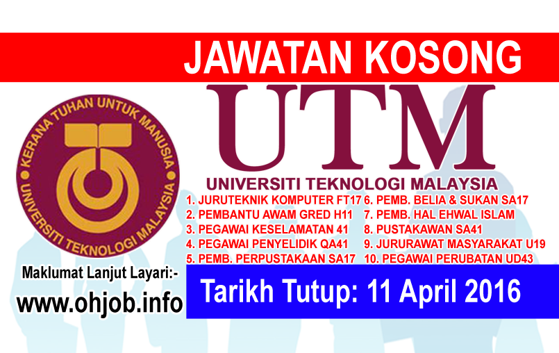 Jawatan Kosong Universiti Teknologi Malaysia (UTM) (11 April 2016)