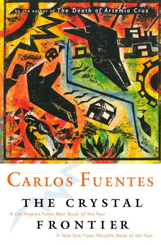 The Crystal Frontier, by Carlos Fuentes