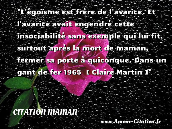 L Egoisme Est Frere De Citation Maman Fete Des Meres Poemes Citations Proverbes Sur L Amour