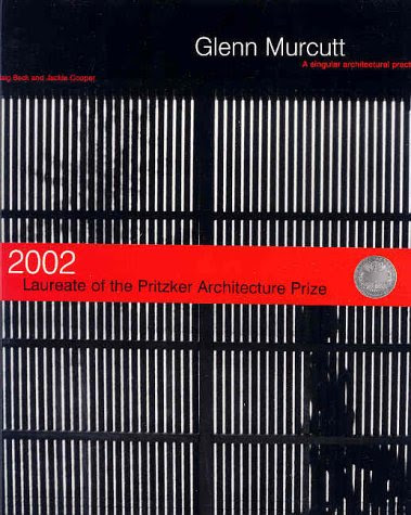 Glenn Murcutt: A Singular Architectural PracticeBy Haig Beck, Jackie Cooper