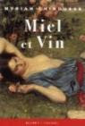 Miel et vin par Myriam Chirousse