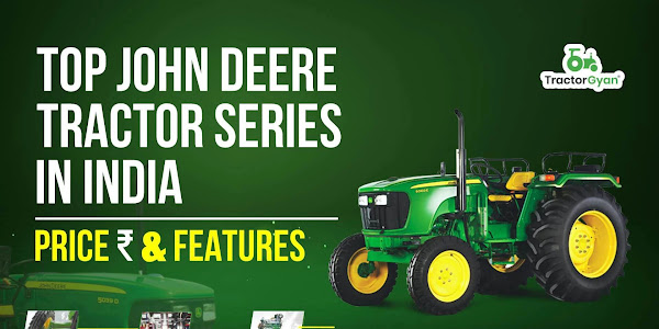 Top John Deere Tractors in India