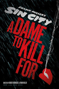 Sin City: A Dame to Kill For (2013)