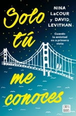 Solo tú me conoces David Levithan, Nina LaCour