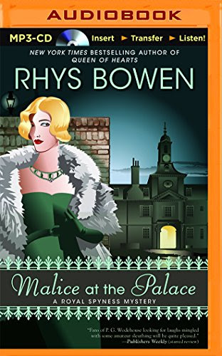 Malice at the Palace (Royal Spyness), by Rhys Bowen