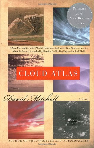 Cloud Atlas: A Novel, by David Mitchell Cloud Atlas: A Novel, by David Mitchell