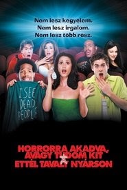 Horrorra akadva, avagy tudom, kit ettél tavaly nyárson filmek teljes
film hd magyarul 2000