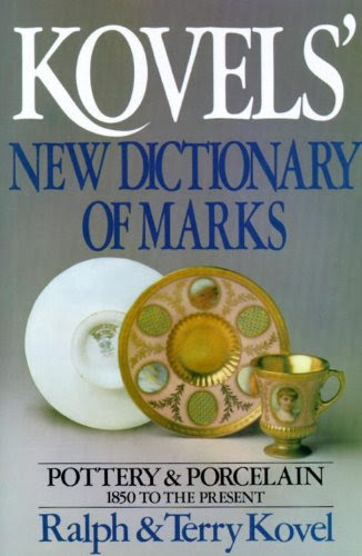 Kovels' New Dictionary of Marks: Pottery and Porcelain, 1850 to the Present, by Ralph Kovel, Terry Kovel