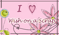 I Love Wish On A Scrap