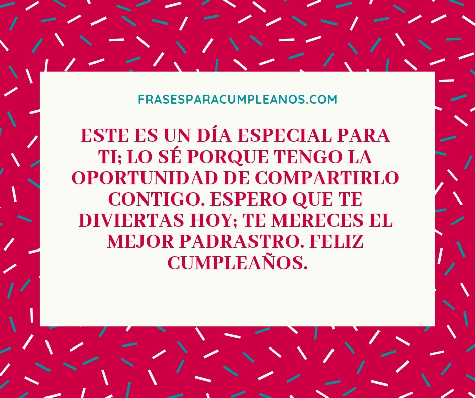 Citas de Felicitaciones para mi PADRASTRO - FrasesCumpleaños