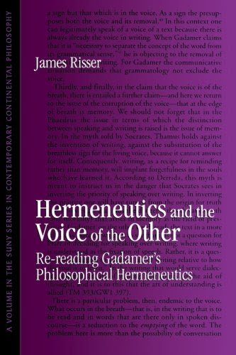 Hermeneutics and the Voice of the Other (Suny Series in Contemporary Continental Philosophy): Re-reading Gadamer's Philosophical Hermeneuti