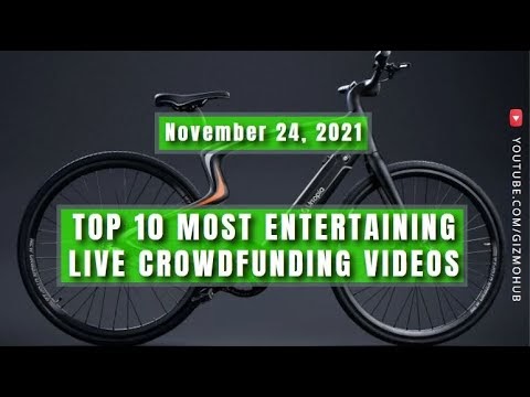 WEEKLY TOP 10 MOST ENTERTAINING LIVE CROWDFUNDING VIDEOS (Nov 24, 2021) | Gizmo Hub