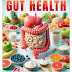 Foods for Good Digestive Health