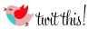 TwitThis