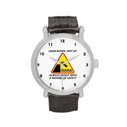 Look Down, Not Up Always Invest Margin Of Safety Wristwatch