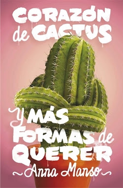CorazÃ³n de cactus y mÃ¡s formas de querer