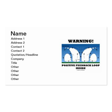 Warning! Positive Feedback Loop Inside Business Card Templates