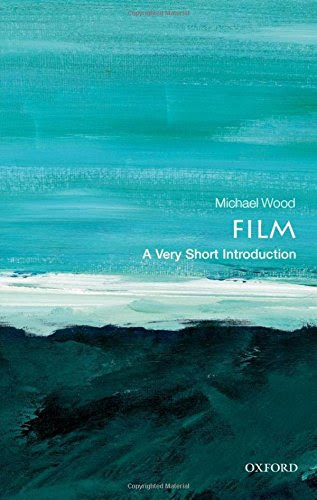 Film: A Very Short IntroductionBy Michael Wood