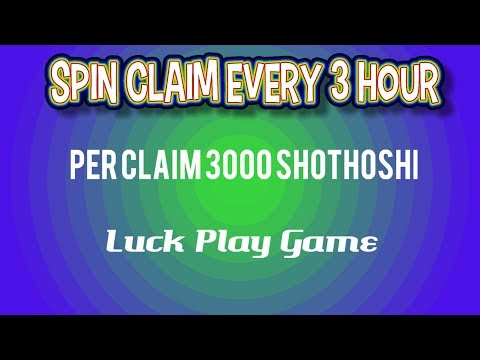 Play Luck Game||Every Claim 3000 Shothoshi|| spin 3-10 claim|| Free Bitcoin Earn