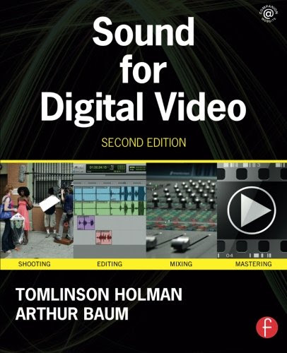 Sound for Digital VideoBy Tomlinson Holman, Arthur Baum