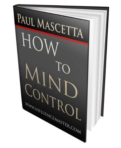 How To Mind ControlBy Paul Mascetta