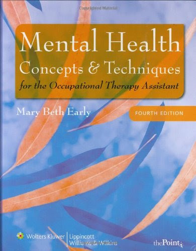 Mental Health Concepts and Techniques for the Occupational Therapy Assistant (Point (Lippincott Williams & Wilkins)), by Mary Beth Early M